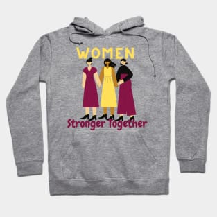 Women Stronger Together Hoodie